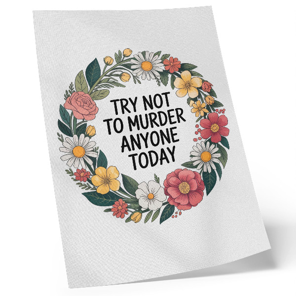 Affiche décorative Une couronne de fleurs avec une inscription amusante