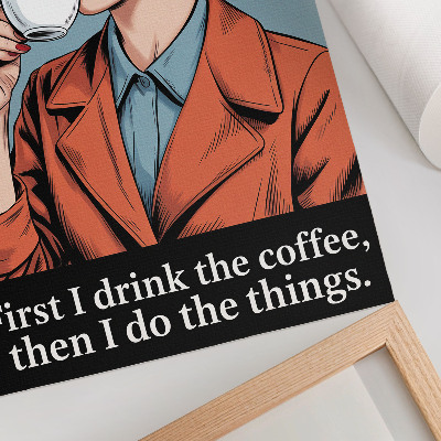 Impression sur toile Femme rétro avec du café, inscription motivante