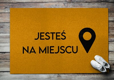 Tapis d'entrée Jesteś na miejscu